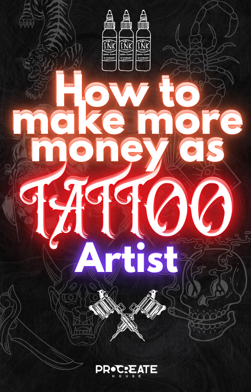 How to make more Money as Tattoo Artist 2024